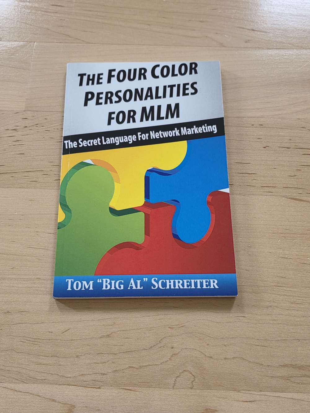 The Four Color Personalities for MLM by Tom "Big Al" Schreiter - Multicolor